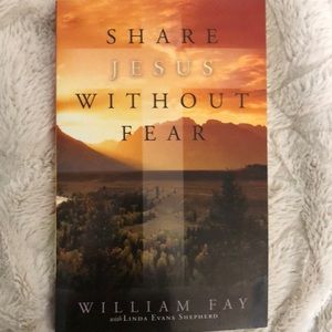 Share Jesus Without Fear book by William Fay. Share your faith with anyone